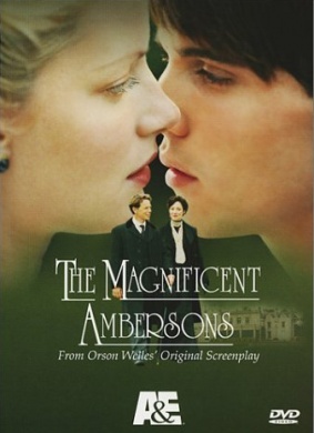 安伯森情史The Magnificent Ambersons